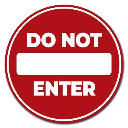 SIGNMISSION 16 in Height, 0.04 in Width, Corrugated Plastic, C-16-CIR-WS-Do Not Enter, C-16-CIR-WS-Do Not Enter C-16-CIR-WS-Do Not Enter